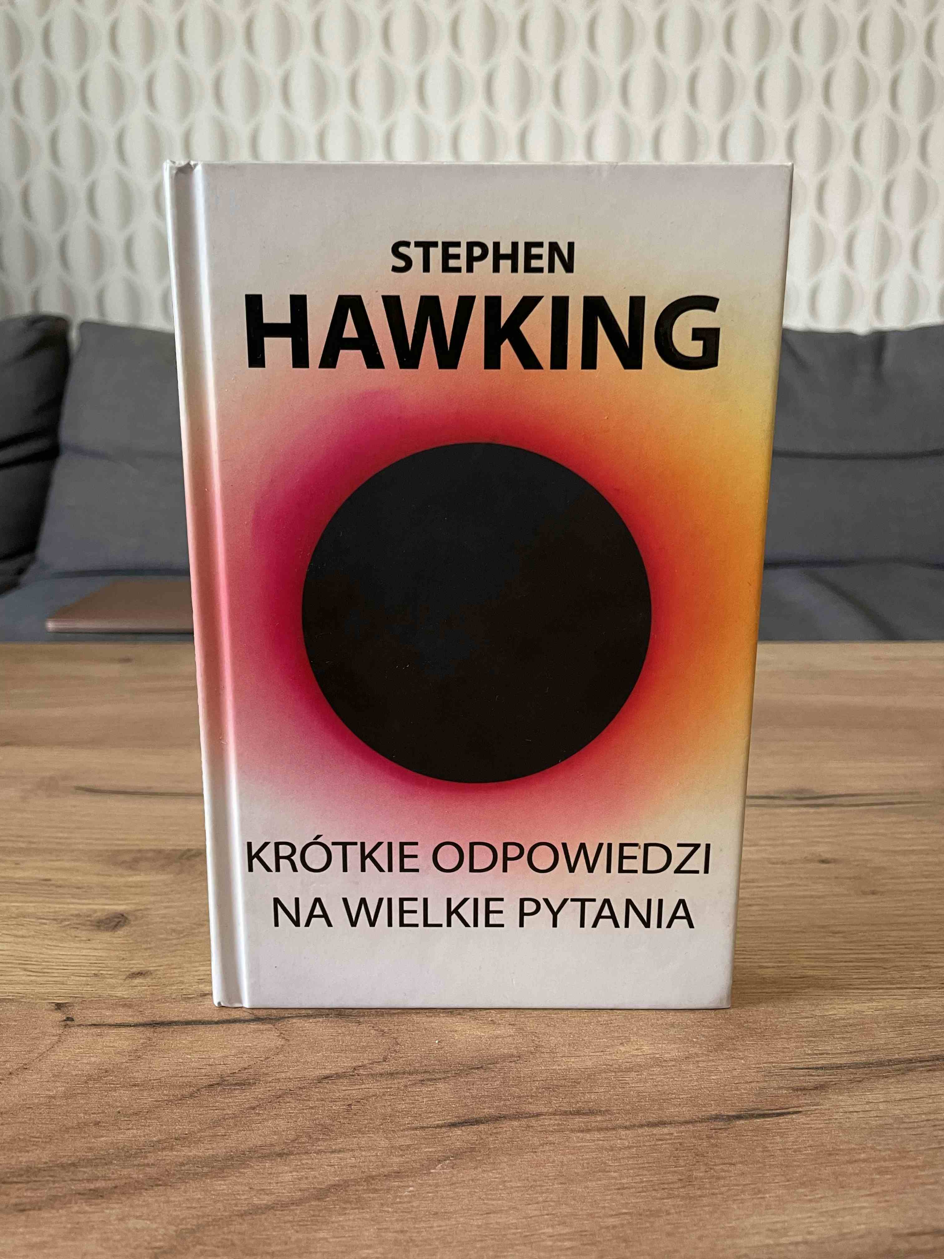 Primary picture of Książka "Krótkie odpowiedzi na wielkie pytania". Autor: Stephen Hawking
