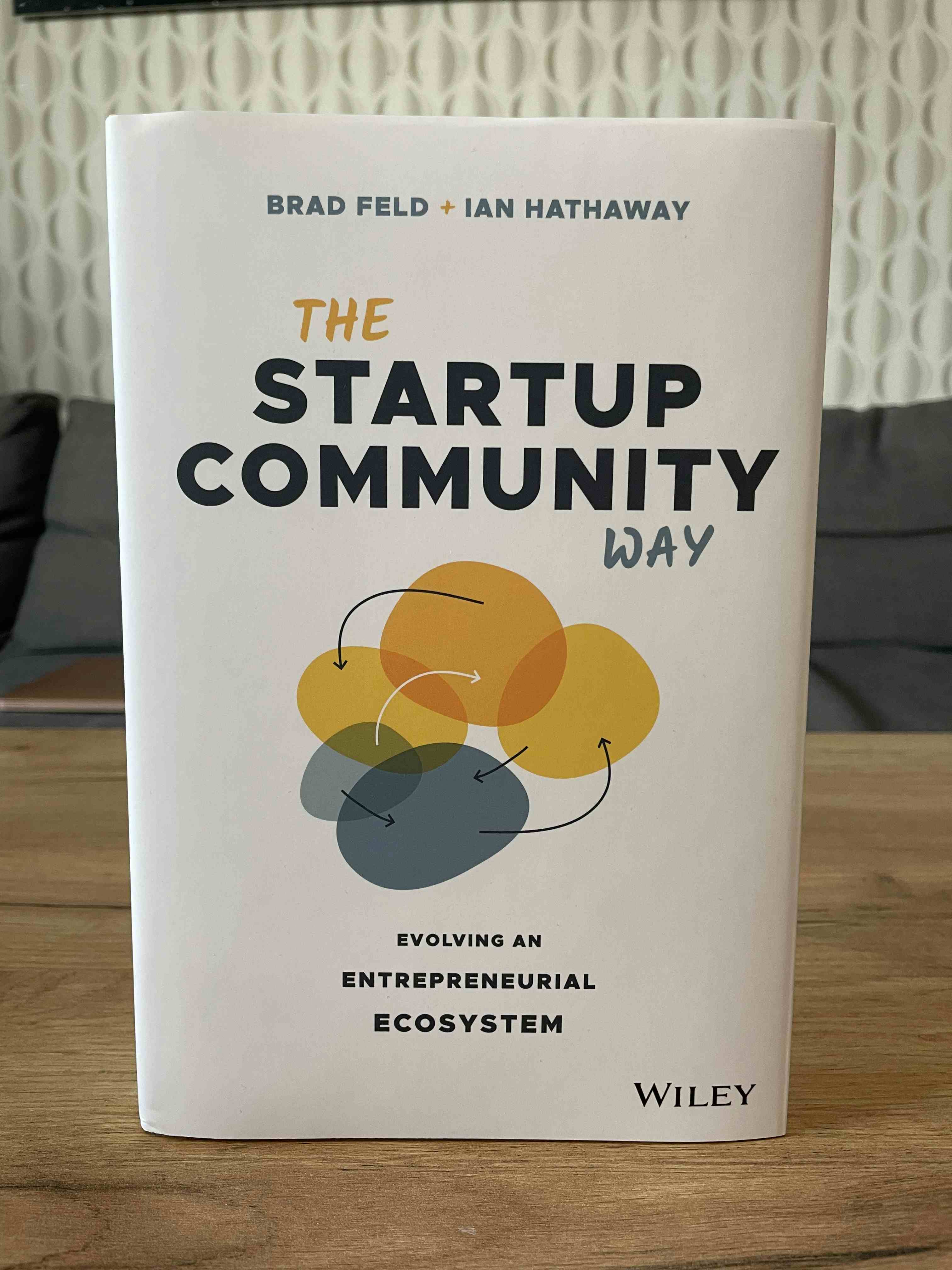 Primary picture of Książka "The Startup Community Way". Autorzy: Brad Feld + Ian Hathaway