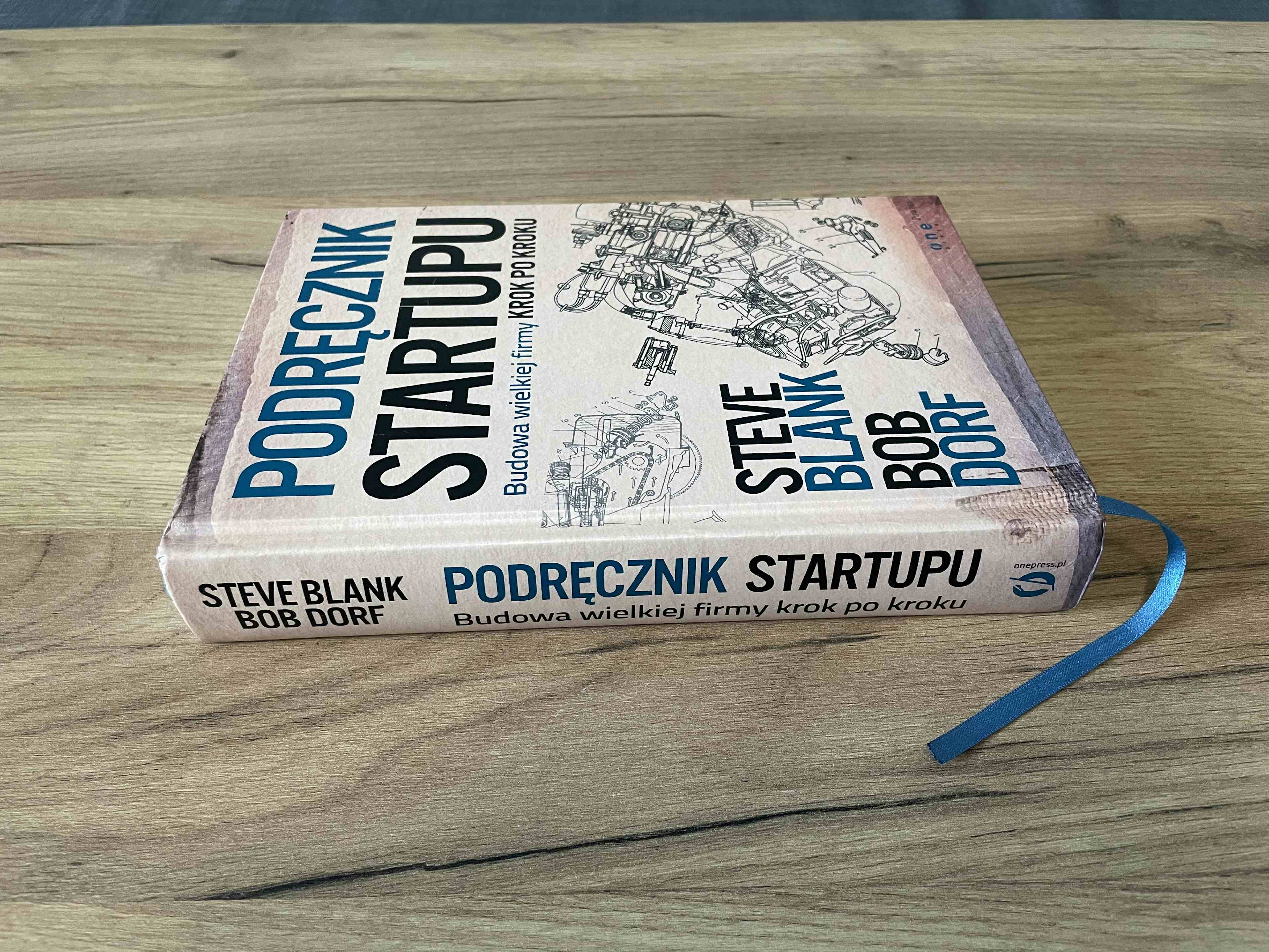 Primary picture of Książka "Podręcznik Startupu. Budowa wielkiej formy krok po kroku". Autorzy: Steve Blank, Bob Dorf
